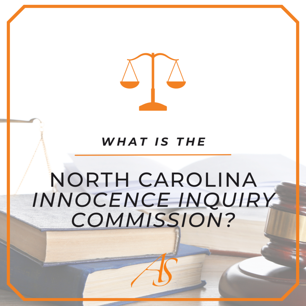 What is the North Carolina Innocence Inquiry Commission? — Charlotte